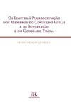 Os limites à pluriocupação dos membros do conselho geral e de supervisão e do conselho fiscal