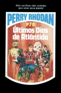 Últimos Dias de Atlântida (Perry Rhodan #70)