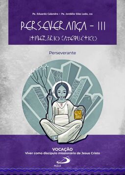Perseverança III - Itinerário catequético: perseverante