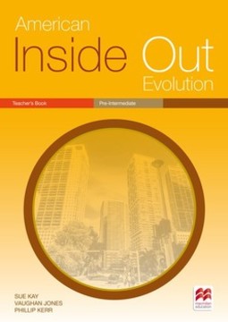 American inside out evolution: pre-intermediate - Teacher's book