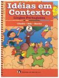 Idéias em Contexto: Língua Portuguesa - 2 série - 1 grau