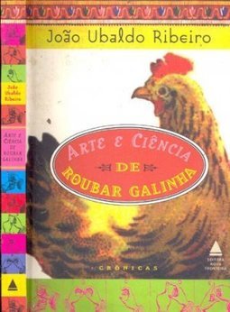 Arte e Ciência de Roubar Galinha