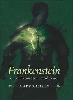 FRANKENSTEIN: OU O PROMETEU MODERNO