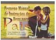 Pequeno Manual de Instruções de Deus para Pais