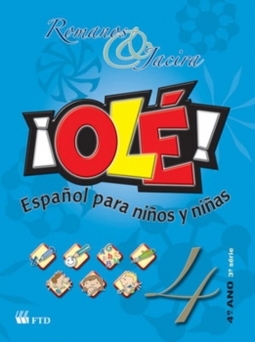 Olé - Español para niños y niñas - 4º ano / 3ª série