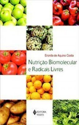 NUTRICAO BIOMOLECULAR E RADICAIS LIVRES