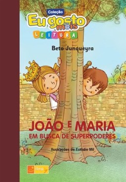 João e Maria em busca superpoderes