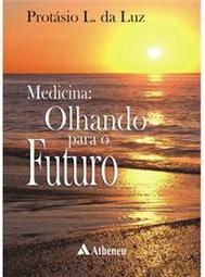 Medicina: olhando para o futuro