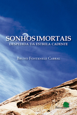 Sonhos imortais: Despedida da estrela cadente