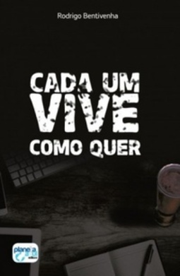 Cada um vive como quer