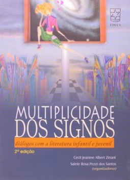 Multiplicidade dos signos: diálogos com a literatura infantil e juvenil