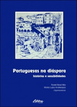 Portuguesas na diáspora: histórias e sensibilidades