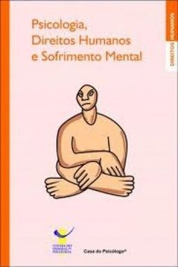 Psicologia, Direitos Humanos e Sofrimentos Mental