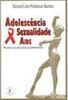 Adolescência, Sexualidade e AIDS