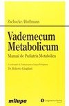 Vademecum Metabolicum : Manual de Pediatria Metabólica