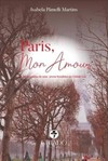 Paris, mon amour: as memórias de uma jovem brasileira na Cidade Luz