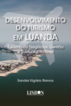 Desenvolvimento do turismo em Luanda: turismo de negócios, gestão e sustentabilidade