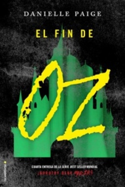 El fin de Oz (Dorothy debe morir #4)