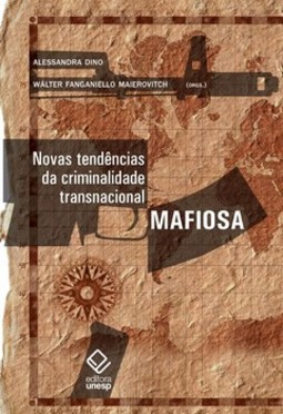 Novas tendências da criminalidade transnacional mafiosa