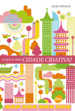 O que é uma cidade criativa?
