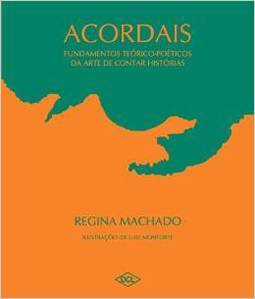 Acordais: Fundamentos Teórico-Poéticos da Arte de Contar Histórias