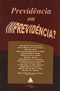 Previdência ou imprevidência?