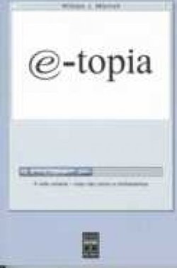 E-topia: a Vida Urbana - Mas Não como a Conhecemos