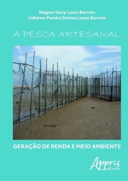 A pesca artesanal: geração de renda e meio ambiente
