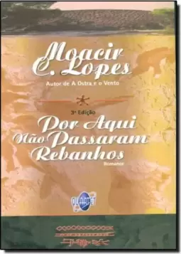 Por Aqui Não Passaram Rebanhos