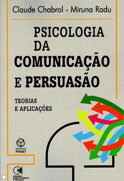 Psicologia da Comunicação e Persuasão