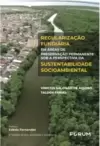 Regulação fundiária em áreas de preservação permanente sob a perspectiva da sustentabilidade socioambiental