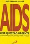 Aids: uma Questão Urgente