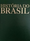 História do Brasil Barsa Vol. 01 - Primeiros Povos Brasileiros. Descobrimento e Colonização. (Barsa #1)
