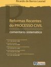Reformas Recentes do Processo Civil: Comentário Sistemático