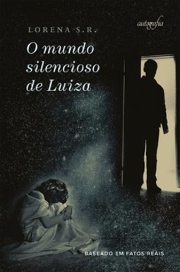 O mundo silencioso de Luiza