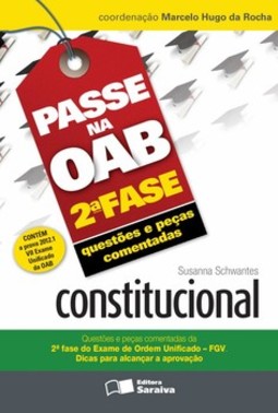 Passe na OAB 2ª fase - Questões e peças comentadas: constitucional