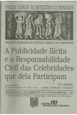 A Publicidade Ilícita e a Responsabilidade Civil das Celebridades...