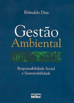 Gestão Ambiental: Responsabilidade Social e Sustentabilidade