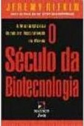 O Século da Biotecnologia