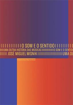 O SOM E O SENTIDO: UMA OUTRA HISTORIA...