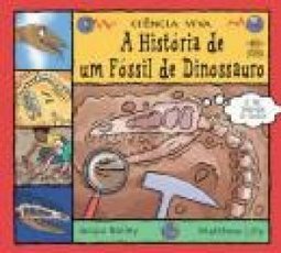 A História de um Fóssil de Dinossauro