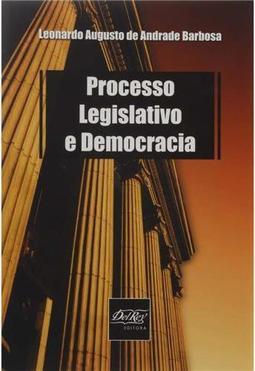 Processo Legislativo e Democracia