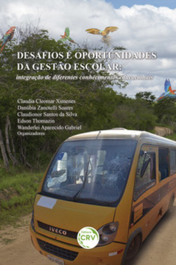 Desafios e oportunidades da gestão escolar: integração de diferentes conhecimentos educacionais
