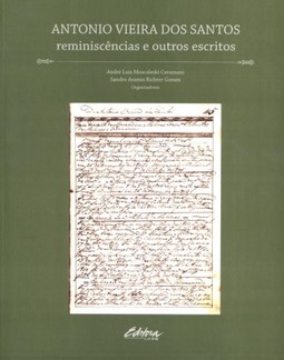 Antonio Vieira dos Santos: Reminiscências e outros escritos