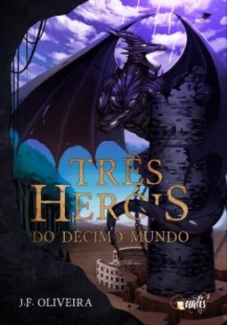 Três heróis: Do décimo mundo