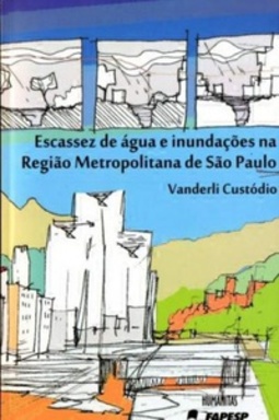 Escassez de Água e Inundações na Região Metropolitana de São Paulo