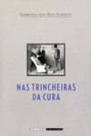 Nas trincheiras da cura: as diferentes medicinas no Rio de Janeiro imperial