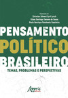 Pensamento político brasileiro: temas, problemas e perspectivas