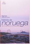 História da Noruega: Século XX. da Independência ao Estado de...