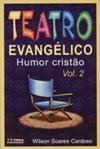 Teatro Evangélico: Humor Cristão - vol. 2
